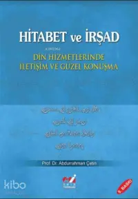 Hitabet ve İrşad; Din Hizmetlerinde İletişim ve Güzel Konuşma