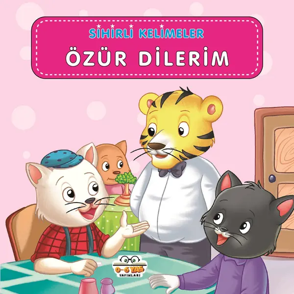 Özür Dilerim ;Sihirli Kelimeler