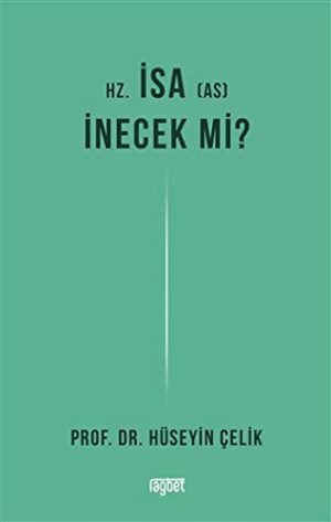 Hz. İsa İnecek mi?