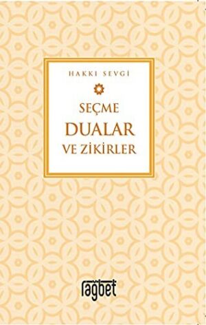 Seçme Dualar ve Zikirler