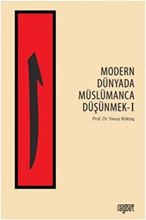 9786059475679-L.jpg Modern Dünyada Müslümanca Düşünmek-1