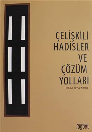 9786059475785-L.jpg Çelişkili Hadisler ve Çözüm Yolları