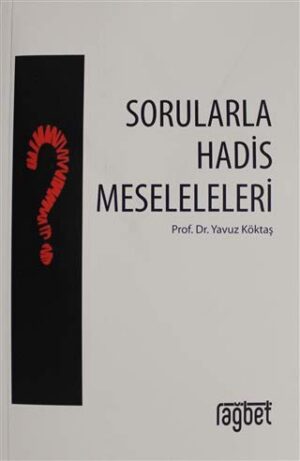 Sorularla Hadis Meseleleri