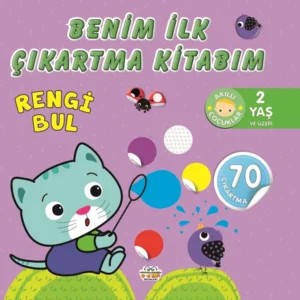 Benim İlk Çıkartma Kitabım ;Rengi Bul