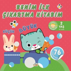 Benim İlk Çıkartma Kitabım ;Küçük - Büyük