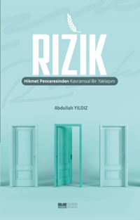 Rızık;Hikmet Penceresinden Kavramsal Bir Yaklaşım