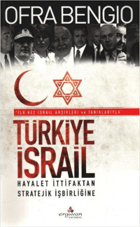 Türkiye-israil; Hayalet İttifaktan, Stratejik İşbirliğine