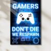 Oyun Konsolu Temalı Gamers Dont Die HD Metal Tablo Poster