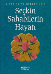 Seçkin Sahabelerin Hayatı (İthal Kağıt, Roman Boy)