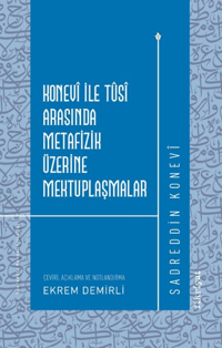 Konevi ile Tusi Arasında Metafizik Üzerine Mektuplaşmalar