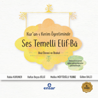 Kur'an-ı Kerim Öğretiminde Ses Temelli Elif-Ba; Okul Öncesi ve İkokul
