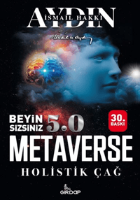 Beyin Sizsiniz 5 – Metaverse Holistik Çağ