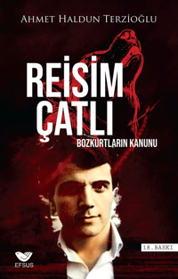 Reisim Çatlı;Bozkurtların Kanunu
