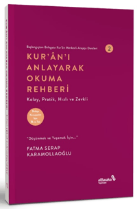 Kur'an'ı Anlayarak Okuma Rehberi - Başlangıçtan Belagata Kur'an Merkezli Arapça Dersleri 2
