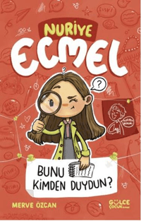 Bunu Kimden Duydun? - Nuriye Ecmel 3