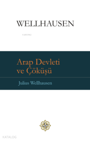 Arap Devleti ve Çöküşü