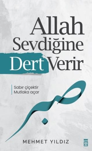 b13f37712bb841aaadac319988518ded_front Allah Sevdiğine Dert Verir
