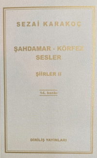 Şahdamar - Körfez - Sesler; Şiirler 3