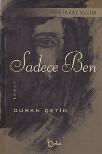 Portakal Kızım - Sadece Ben
