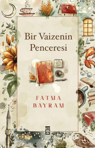 bir vaize Bir Vaizenin Penceresi