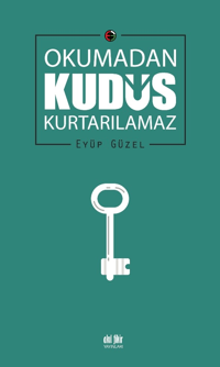 c0f9a800d43848dea03a6c40a08547e0_front.png Okumadan Kudüs Kurtarılamaz