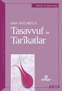 Anahatlarıyla Tasavvuf ve Tarîkatlar