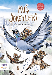 Kuş Jokeyleri – Gerçeği Gıdıklayan Masallar