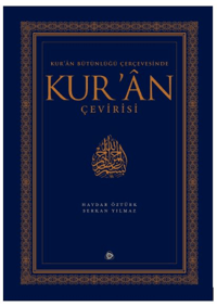 Kur’an Bütünlüğü Çerçevesinde Kur’an Çevirisi