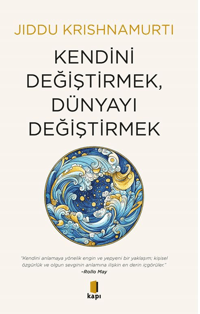 Kendini Değiştirmek , Dünyayı Değiştirmek