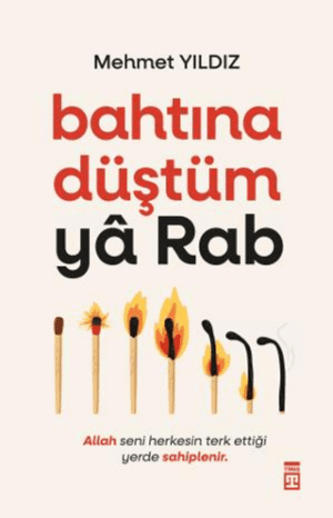 c8a499a202d94419b066da2f69b1cdd1_front Bahtına Düştüm Yâ Rab