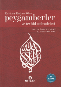 Kuranı Kerime Göre Peygamberler ve Tevhid Mücadelesi