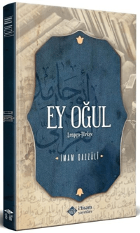 Ey Oğul Arapça Türkçe Metin