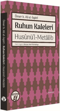 Ruhun Kaleleri; Husûnü'l-Metâlib