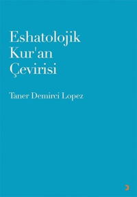 Eshatolojik Kur’an Çevirisi