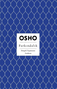Farkındalık Dengeli Yaşamanın Anahtarı