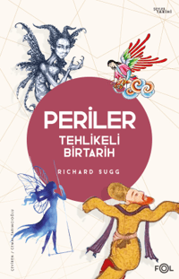 Periler –Tehlikeli Bir Tarih