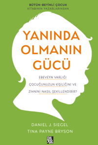 Yanında Olmanın Gücü ;Ebeveyn Varlığı Çocuğunuzun Kişiliğini ve Zihnini Nasıl Şekillendirir?