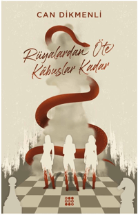 Rüyalardan Öte Kâbuslar Kadar