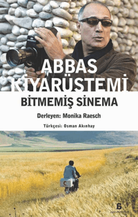 Abbas Kiyarüstemi;Bitmemiş Sinema