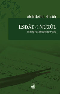 Esbab-ı Nüzul;Sahabe ve Muhaddislere Göre