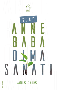 Sobe; Anne Baba Olma Sanatı