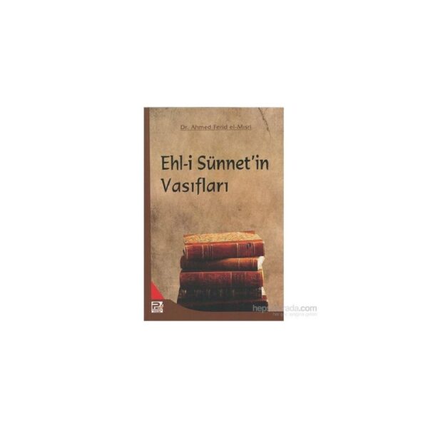 Ehl-i Sünnet'in Vasıfları
