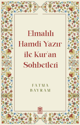 elmalı hamdi Elmalılı Hamdi Yazır ile Kur'an Sohbetleri