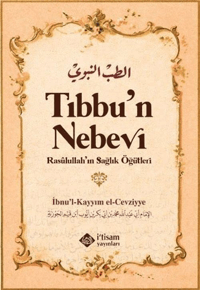 TIbbun Nebevi & Resulullahın Sağlık Öğütleri