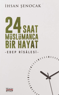 24 Saat Müslümanca Bir Hayat; Edep Risalesi
