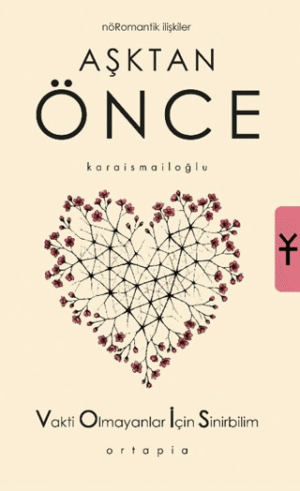 Aşktan Önce;Nöromantik İlişkiler