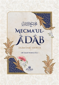 Mecma'ul-Âdâb;İslâm'daki Edebler