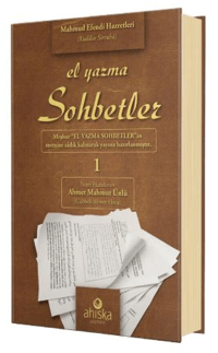 El Yazma Sohbetler 1. Cilt;Takriz Cübbeli Ahmet Hoca