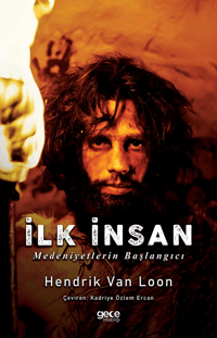 İlk İnsan ;Medeniyetlerin Başlangıcı