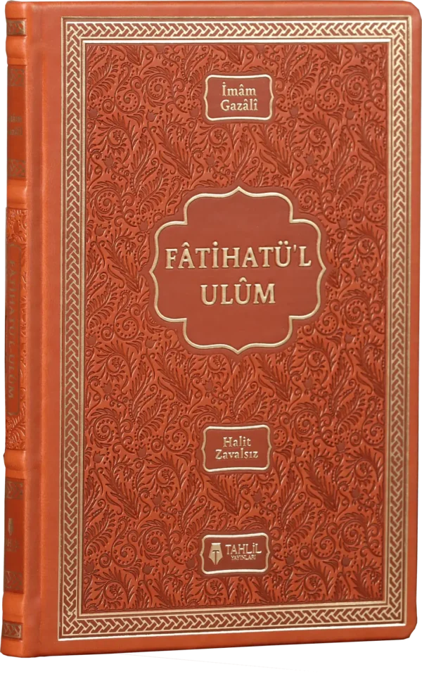 fatihatul-ulum.webp Fatihatü'l-ulûm - İlimlere Giriş; (Termo Deri Kapak)